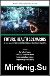 Future Health Scenarios: AI and Digital Technologies in Global Healthcare Systems