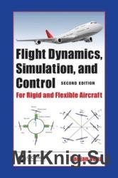 Flight Dynamics, Simulation, and Control For Rigid and Flexible Aircraft, 2nd Edition
