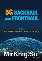 5G Backhaul and Fronthaul