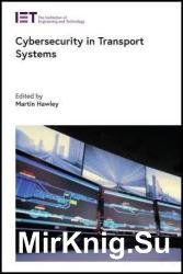 Cybersecurity in Transport Systems