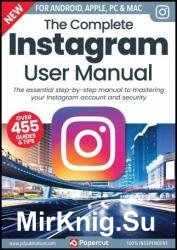 The Complete Instagram User Manual - 5th Edition, 2023