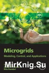 Microgrids : Modeling, Control, and Applications