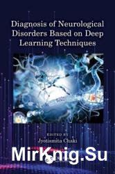 Diagnosis of Neurological Disorders Based on Deep Learning Techniques