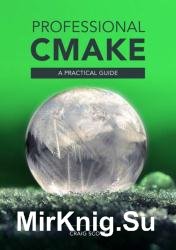 Professional CMake: A Practical Guide, 14th Edition