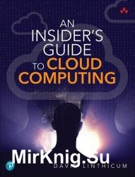 An Insiders Guide to Cloud Computing (Final)