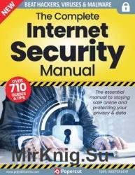 The Complete Internet Security Manual - 17th Edition 2023