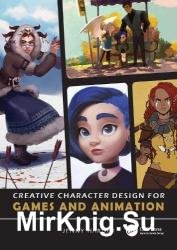 Creative Character Design for Games and Animation