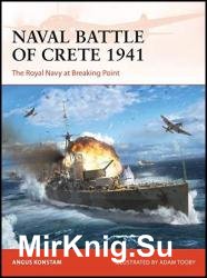 Naval Battle of Crete 1941: The Royal Navy at Breaking Point (Campaign, 388)