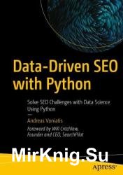 Data-Driven SEO with Python: Solve SEO Challenges with Data Science Using Python