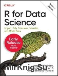 R for Data Science: Import, Tidy, Transform, Visualize, and Model Data, 2nd Edition (Third Early Release)