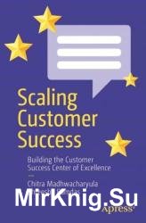 Scaling Customer Success: Building the Customer Success Center of Excellence