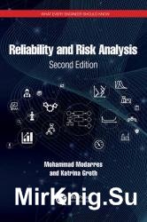 Reliability and Risk Analysis (What Every Engineer Should Know), 2nd Edition