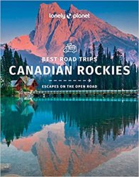 Lonely Planet Best Road Trips Canadian Rockies