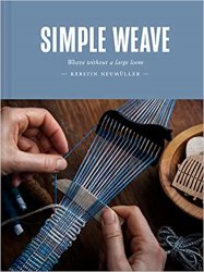 Simple Weave: Weave without a large loom