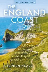 The England Coast Path: 1,100 Mini Adventures Around the World's Longest Coastal Path, 2nd Edition