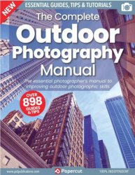 The Complete Outdoor Photography Manual  17th Edition 2023