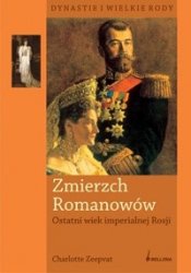 Zmierzch Romanowow. Ostatni wiek imperialnej Rosji