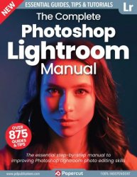 The Complete Photoshop Lightroom Manual - 17th Edition, 2023