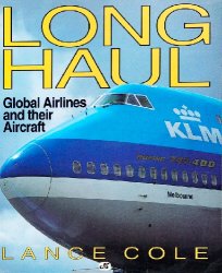 Long Haul: Global Airlines and Their Aircraft