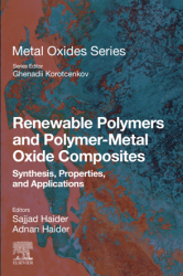 Renewable Polymers and Polymer-Metal Oxide Composites: Synthesis, Properties, and Applications