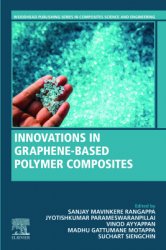 Innovations in Graphene-Based Polymer Composites