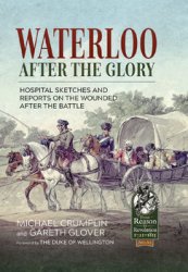 Waterloo after the Glory (From Reason to Revolution 1721-1815 32)