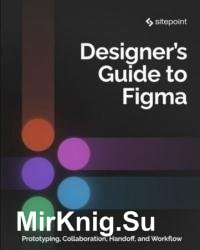 The Designer's Guide to Figma