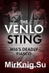 The Venlo Sting: MI6's Deadly Fiasco