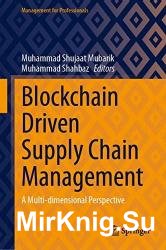 Blockchain Driven Supply Chain Management