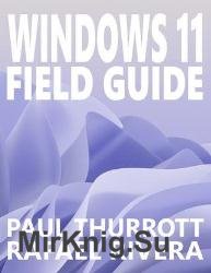 Windows 11 Field Guide