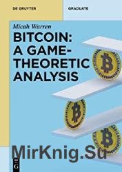 Bitcoin: A Game-Theoretic Analysis