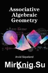 Associative Algebraic Geometry