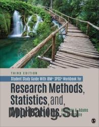 Student Study Guide With IBM SPSS Workbook for Research Methods, Statistics, and Applications, 3rd Edition