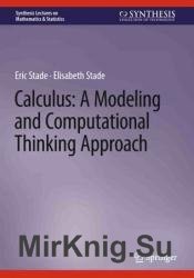 Calculus: A Modeling and Computational Thinking Approach