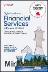 Digitalization of Financial Services in the Age of Cloud (Fourth Early Release)