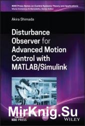 Disturbance Observer for Advanced Motion Control with MATLAB / Simulink