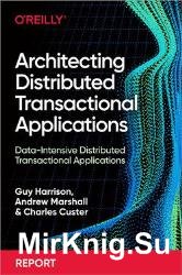 Architecting Distributed Transactional Applications