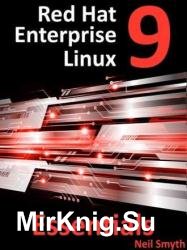 Red Hat Enterprise Linux 9 Essentials: Learn to Install, Administer and Deploy RHEL 9 Systems