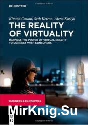 The Reality of Virtuality: Harness the Power of Virtual Reality to Connect with Consumers