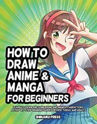 How to Draw Anime and Manga for Beginners