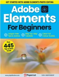 Adobe Elements For Beginners - 14th Edition, 2023