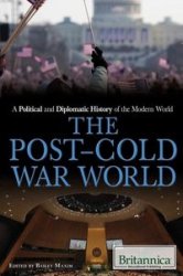 The Post-cold War World (Political and Diplomatic History of the Modern World)