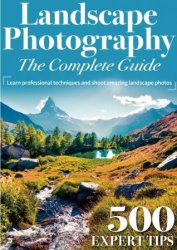 Landscape Photography - The Complete Guide, 1st Edition, 2023