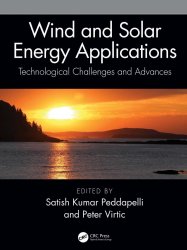 Wind and Solar Energy Applications: Technological Challenges and Advances