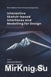 Interactive Sketch-based Interfaces and Modelling for Design