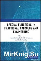 Special Functions in Fractional Calculus and Engineering