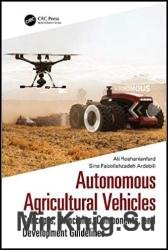 Autonomous Agricultural Vehicles: Concepts, Principles, Components, and Development Guidelines