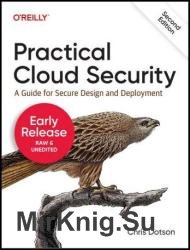 Practical Cloud Security, 2nd Edition (Second Early Release)