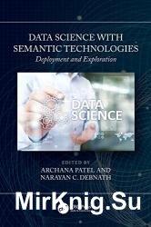 Data Science with Semantic Technologies: Deployment and Exploration
