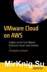 VMware Cloud on AWS: Insights on the First VMware Enterprise-Proven SaaS Solution
